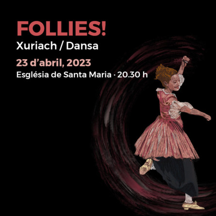 Follies. Xuriach. Dansa. 23 d'abril