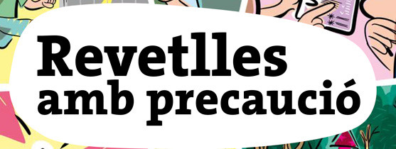 Revetlles amb precaució
