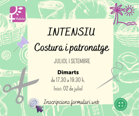 Intensiu costura - patronatge estiu 2024