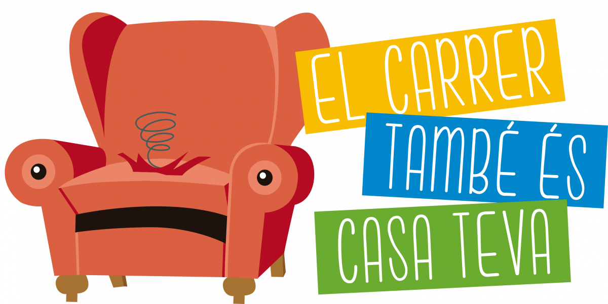 Carrer també és casa teva